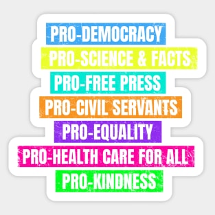 Pro Democracy Science Facts Free Press Equality Sticker